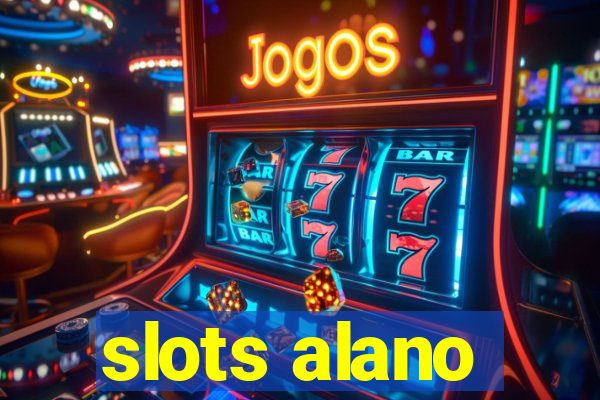 slots alano